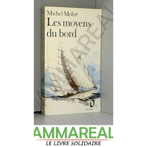 Les Moyens Du Bord (Folio)