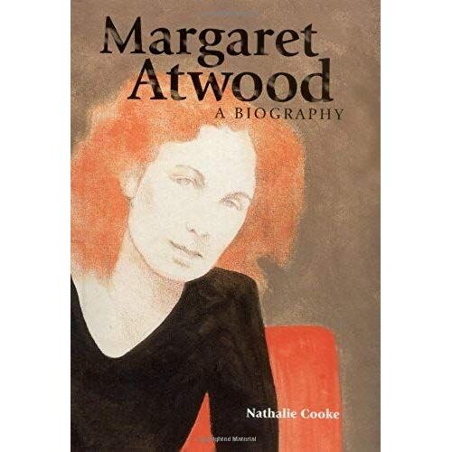 Margaret Atwood: A Biography