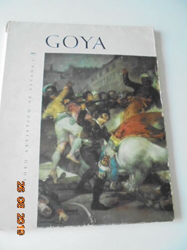 El Tesoro Artistico Espana, 3: Goya