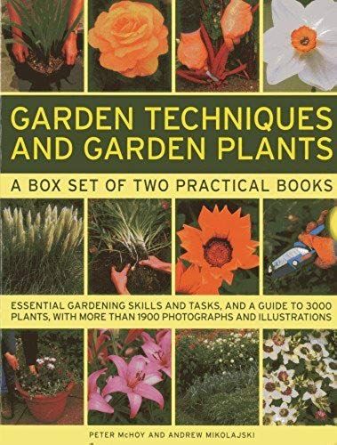 Garden Techniques And Garden Plants: Essential Gardening Skills And Tasks, And A Guide To 3000 Plants, With More Than 1900 Photographs And Illustrations