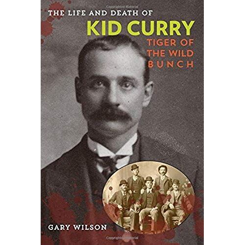 The Life And Death Of Kid Curry