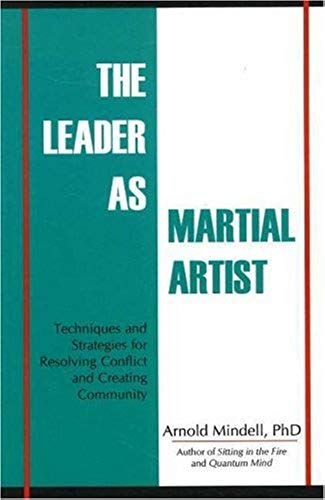The Leader As Martial Artist