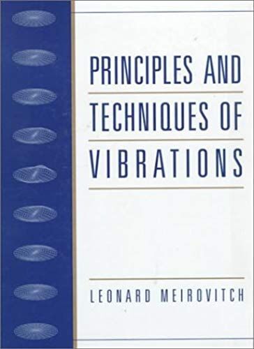 Principles And Techniques Of Vibrations
