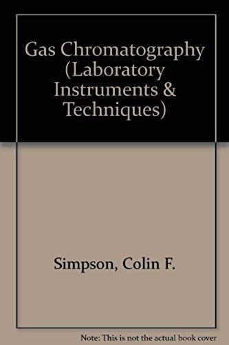 Gas Chromatography (Laboratory Instruments & Techniques)