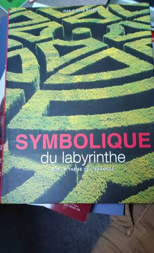 Symbolique Du Labirynthe. Sur Le Thème De L'errance Par Jean-Pierre Bayard