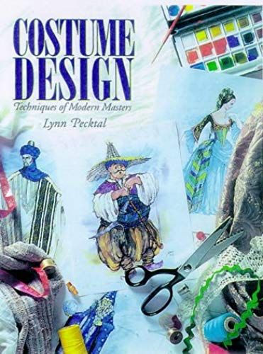 Costume Design: Techniques Of Modern Masters