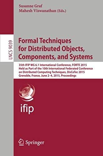 Formal Techniques For Distributed Objects, Components, And Systems