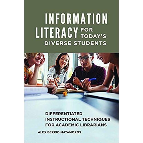 Information Literacy For Today's Diverse Students