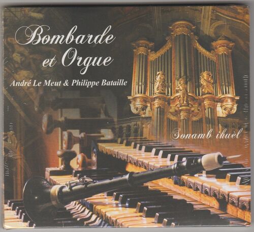 Bombarde Et Orgue (Sonamb Ihuèl)