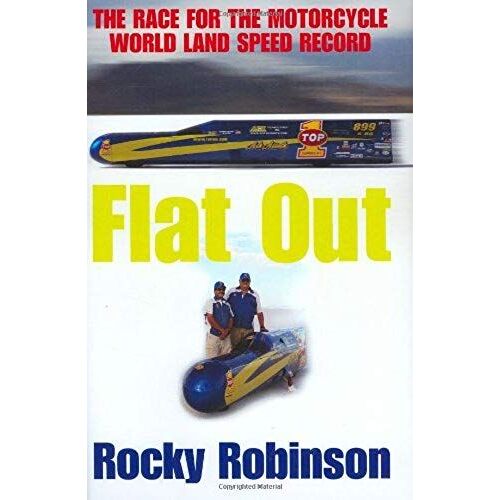 Flat Out: The Race For The Motorcycle World Speed Land Record