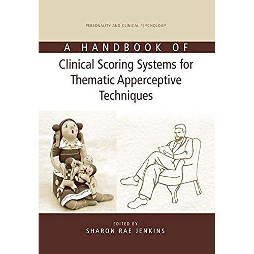 A Handbook Of Clinical Scoring Systems For Thematic Apperceptive Techniques