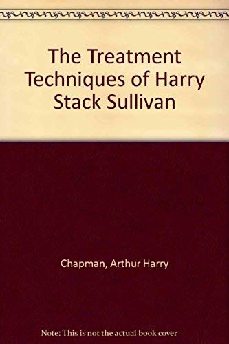 The Treatment Techniques Of Harry Stack Sullivan