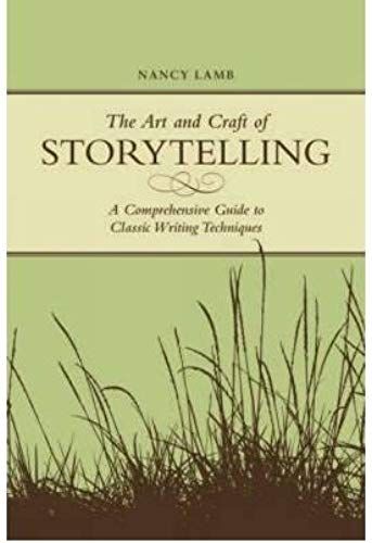 The Art And Craft Of Storytelling: A Comprehensive Guide To Classic Writing Techniques (Paperback) - Common