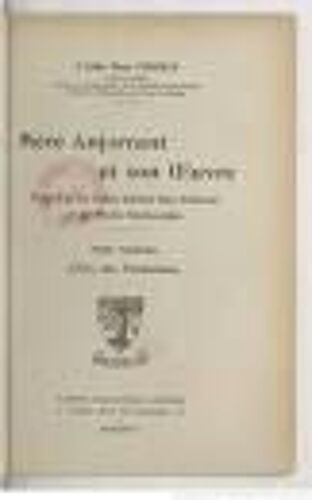 Mère Anjorrant Et Son Oeuvre. L'institut De Jésus-Christ Bon-Pasteur Et De Marie-Immaculée. Tome 1
