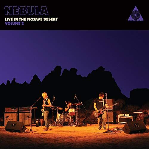 Nebula Live In The Mojave Desert Volume 2