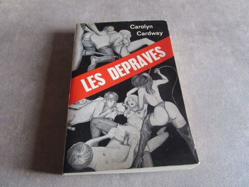 Carolyn Cardway Les Depraves Editions Choc Production 1981