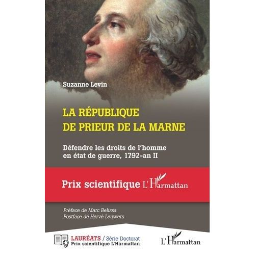 La République De Prieur De La Marne - Défendre Les Droits De L'homme En État De Guerre, 1792 - An Ii