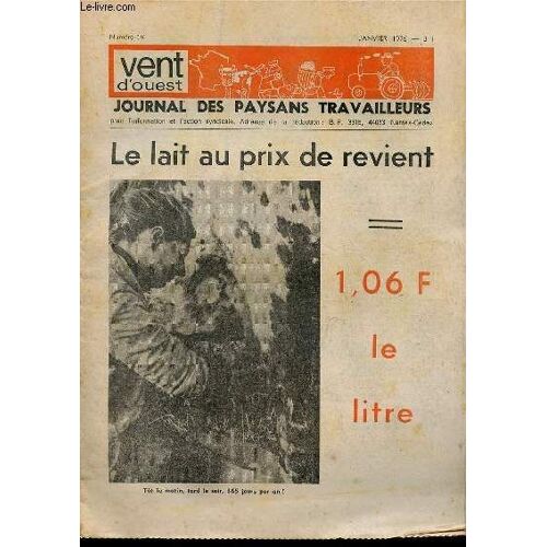 Vent D Ouest N°69 Janvier 1976 - Courrier Des Lecteurs Salariés Agricoles - Agriculture Aux Sommets - Les Luttes : Dans La Loire, A Cheiz-En-Retz - Dossier Lait - Bilan Larzac - L État Des Lieux(...)