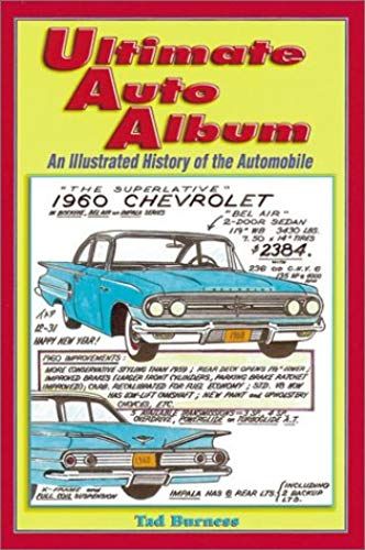 Ultimate Auto Album: An Illustrated History Of The Automobile