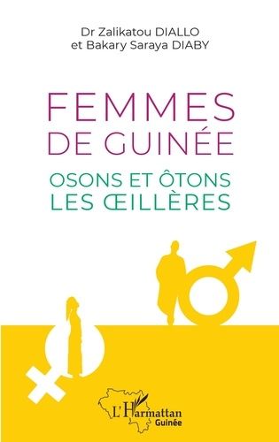 Femmes De Guinée - Osons Et Ôtons Les Oeillères