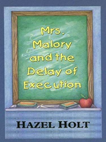 Mrs. Malory And The Delay Of Execution: A Sheila Malory Mystery (Thorndike Mystery)