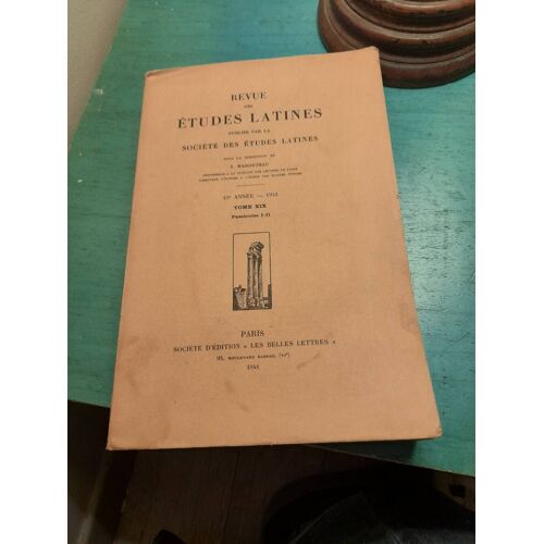 Revue Des Études Latines.  Marouzeau..19e Année.  1941. Tome Xix. Fascicules I-Ii