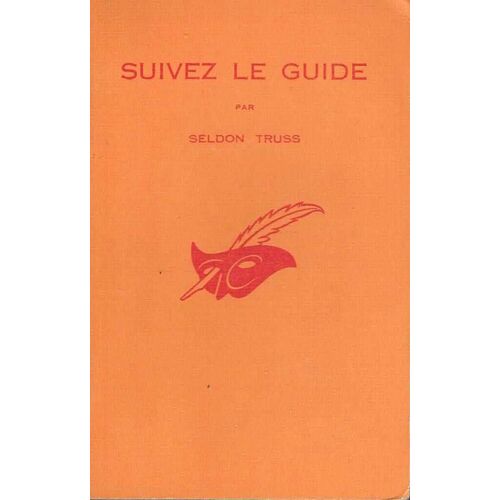 Seldon Truss. Suivez Le Guide : Eseven Years Deade. Traduit De L'anglais Par Peggy Dailly