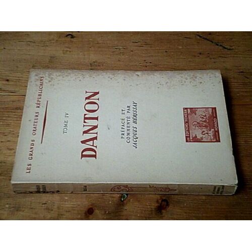 Danton - Les Grands Orateurs Républicains Tome Iv