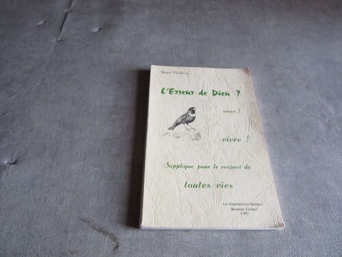 Gerard Chambaron, L Erreur De Dieu Vivre Supplique Pour Respect De Toutes Vies '' Dedicace Hommage Auteur