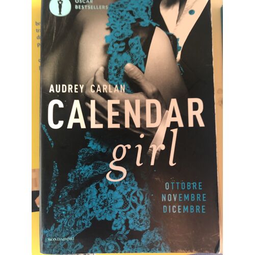 Calendar Girl. Ottobre, Novembre, Dicembre