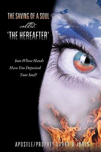 The Saving Of A Soul Called, 'the Hereafter'