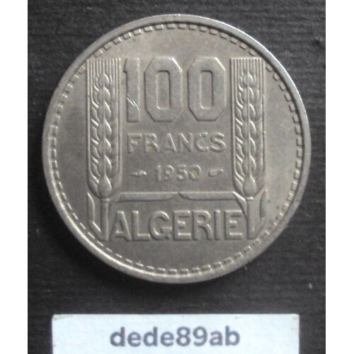 France . Algérie . Pièce De 100 Francs 1950 . P.Turin