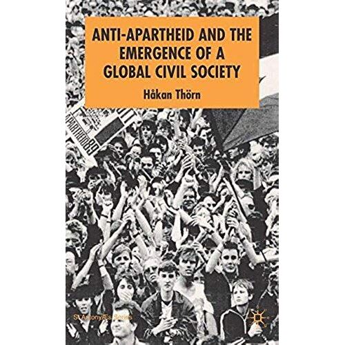 Anti-Apartheid And The Emergence Of A Global Civil Society
