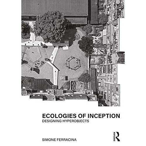 Ecologies Of Inception
