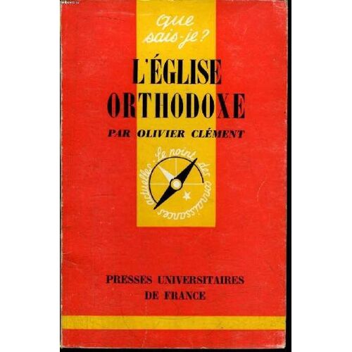 Que Sais-Je? N° 949 L Église Orthodoxe