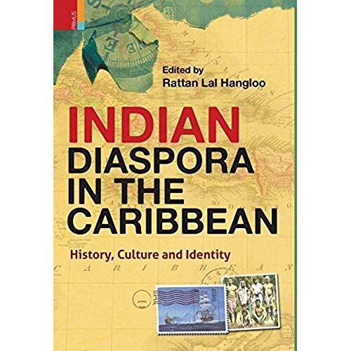 Indian Diaspora In The Caribbean: History, Culture And Identity