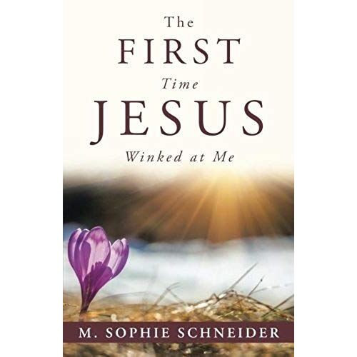 The First Time Jesus Winked At Me