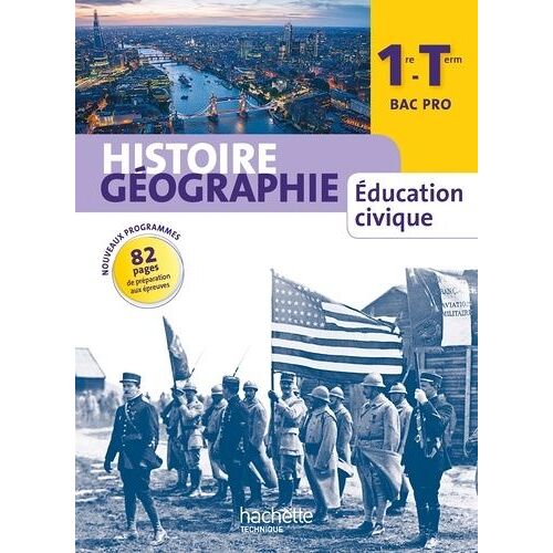 Histoire Géographie Education Civique 1e-Tle Bac Pro