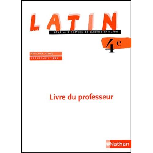 Latin 4e - Livre Du Professeur