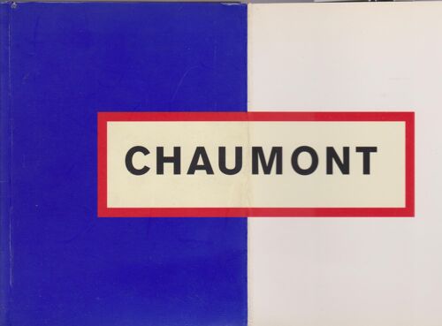 Chaumont - Association Chaumont Promotion - Photos Hautes En Couleur Michel Chassat 160 Pages Format11x15x2 Cm Édition 1994