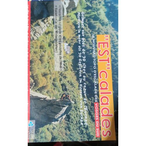 Est Calades Le Nouveau Topo D'escalade Des Vosges Du Sud