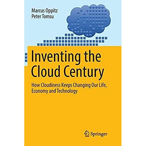 Inventing The Cloud Century