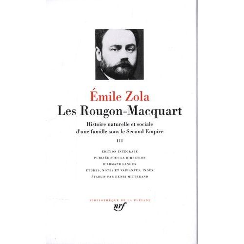 Les Rougon-Macquart - Tome 3 - Histoire Naturelle Et Sociale D'une Famille Sous Le Second Empire - Pot-Bouille - Au Bonheur Des Dames - La Joie De Vivre - Germinal