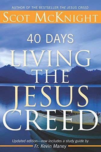 40 Days Living The Jesus Creed