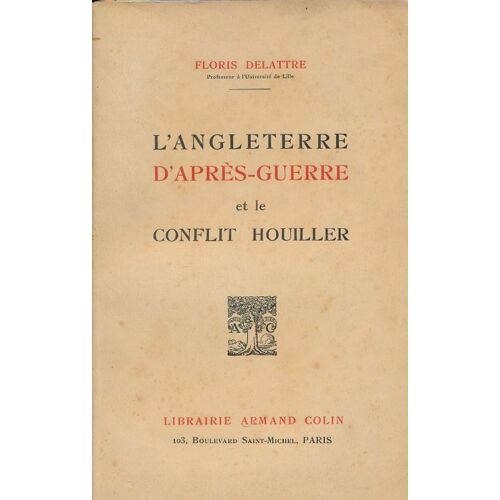 L'angleterre D'après Guerre Et Le Conflit Houiller