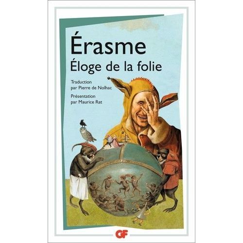 Eloge De La Folie - Suivi De La Lettre D'erasme À Dorpius