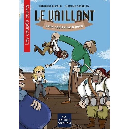 Les Coupés Courts - Le Vaillant - Sans Capitaine À Bord