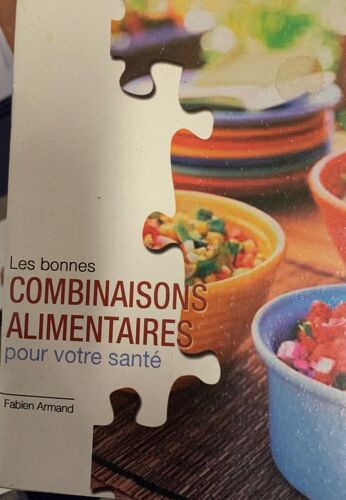 Les Bonnes Combinaisons Alimentaires Pour Votre Sante