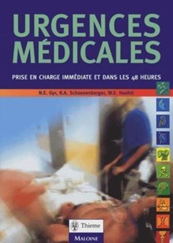 Urgences Médicales - Prise En Charge Immédiate Et Dans Les 48 Premières Heures