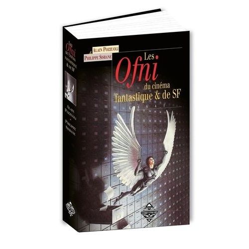 Les Ofni Du Cinéma Fantastique Et De S.F. (...Et Quelques Réalisateurs)